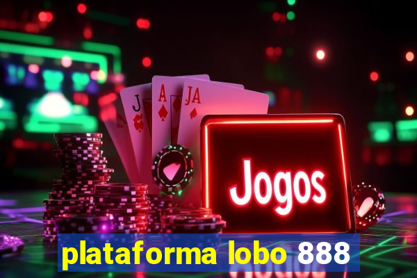 plataforma lobo 888